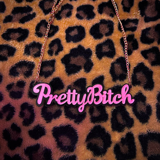 Pretty Bitch Necklace